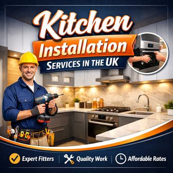 London, Household, Kitchen Installation Services In The UK