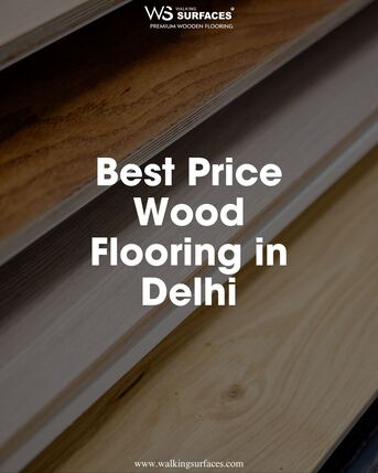 New Delhi, Materials, INR 1100,  Best Price Wood Flooring In Delhi | Walking Surfaces