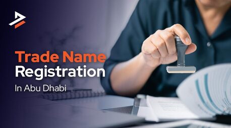 Abu Dhabi, Business, Trade Name Registration In Abu Dhabi: 2026 Guide