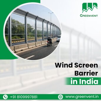 Greater Noida, Technical, Wind Screen Barrier In India For Noise And Weather Protection