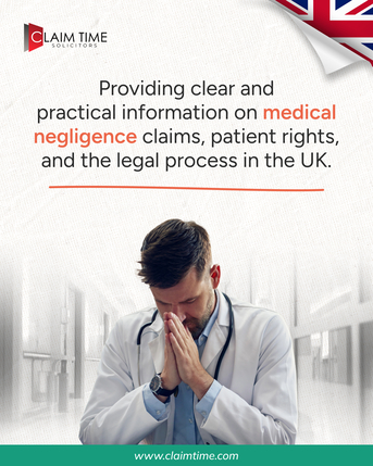 London, Legal, Medical Negligence Support And Legal Rights Explained
