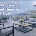 Outdoor Furniture Manufacturers In Kirti Nagar