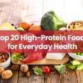 High Protein Foods: Benefits, Sources & Diet Guide