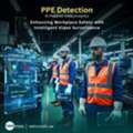 Smart Video Analytics For PPE Compliance In Kuwait & GCC: Protect Your Workforce With AI-P