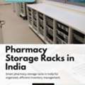 Best Pharmacy Storage Racks In India