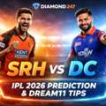 Diamond 247 SRH Vs DC IPL 2026 Prediction & Dream11 Tips