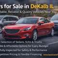 Cars For Sale In DeKalb IL &ndash; Affordable, Reliable & Quality Vehicles Near You