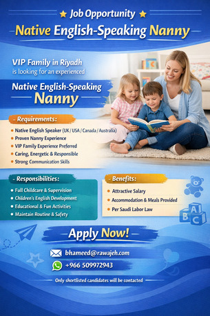Riyadh, Jobs, Job Opportunity Native English-Speaking Nanny (VIP Family)