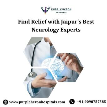 Jaipur, Health, Find Relief With Jaipur&rsquo;s Best Neurology Experts