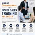 Boost Conversions With Inside Sales Training In India