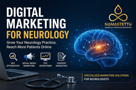 Indore, Marketing, Digital Marketing For Neurology Clinics To Boost Patients Now