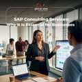 SAP Consulting Services In India: Why Are Businesses...