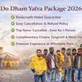 Book Do Dham Yatra Package Now | Manchala Mushafir