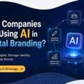 How Companies Are Using AI In Digital Branding?
