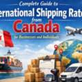 Complete Guide To International Shipping Rates From Canada For Businesses And Individuals