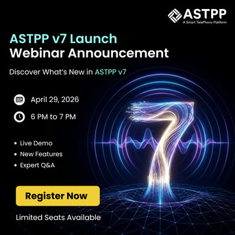 London, Technical, ASTPP V7 Launch Webinar &ndash; Free Live Demo Of Advanced VoIP Billing Platform