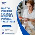 Hire Tax Preparer For Small Business & Personal Taxes Today