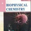 Biophysical Chemistry Book For BSc&MSc&ndash;Biomolecules, Bioenergetics & Molecular Interaction