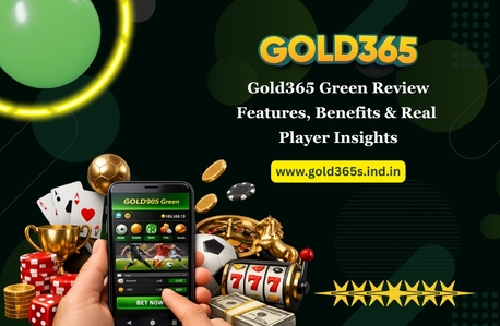 Pune, Business, Gold365 Green Review: Features, Benefits & Real Player Insights
