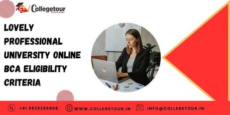Punjab, Lessons Offered, Lovely Professional University Online Bca Eligibility Criteria