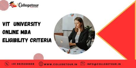 Chennai, Lessons Offered, VIT University Online MBA Eligibility Criteria