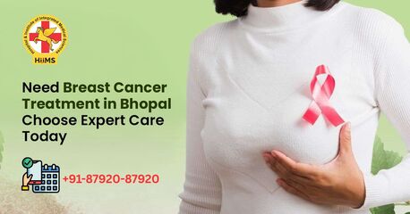 Bhopal, Health, Need Breast Cancer Treatment In Bhopal Choose Expert Care Today