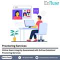 Online Exam Integrity Guaranteed With EnFuse Solutions&rsquo; Proctoring Services