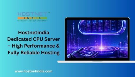 Jaipur, Computer, Hostnetindia Dedicated CPU Server &ndash; High Performance & Fully Reliable Hosting