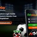 Fairplay24.in Login Guide: Fast, Secure & Hassle-Free Access Explained