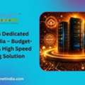 Windows Dedicated Server India &ndash; Budget-Friendly & High Speed Hosting Solution