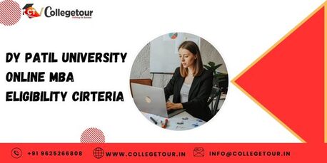 Navi Mumbai, Lessons Offered, DY PATIL UNIVERSITY ONLINE Mba Eligibility Cirteria