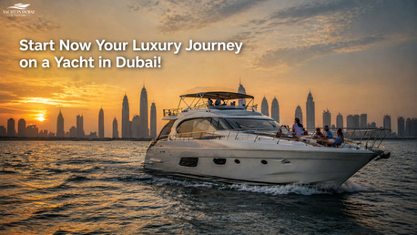 Dubai, Travel, Start Now Your Luxury Journey On A Yacht In Dubai!
