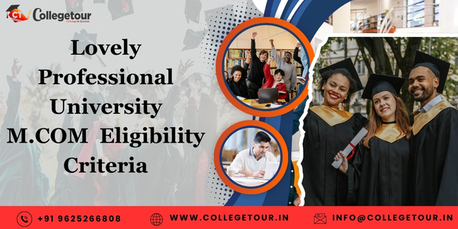 Punjab, Lessons Offered, LPU MCOM  Eligibility Criteria
