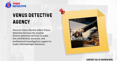 New Delhi, Legal, Venus Detective Services &ndash; Secure And Trusted Divorce Detective Services
