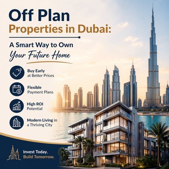 Dubai, Real Estate For Sale, 2 BR,  975 Sq. Feet,  Off Plan Properties In Dubai: A Smart Way To Own Your Future Home