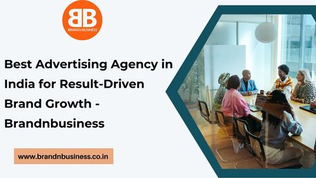 Mumbai, Marketing, Best Advertising Agency In India For Result-Driven Brand Growth - Brandnbusiness