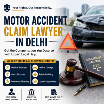 New Delhi, Legal, Hire Experienced Motor Accident Claim Lawyer In Delhi For Fast Compensation