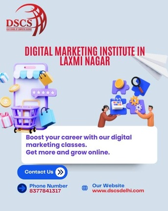 Laxmi Nagar, Education, Digital Marketing Institute In Laxmi Nagar
