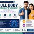 Full Body Checkup Package In New Delhi With Vitamin D & B12 Test At Best Price