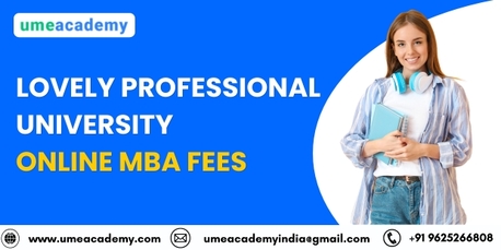 Punjab, Lessons Offered, Lovely Professional University Online MBA Fees