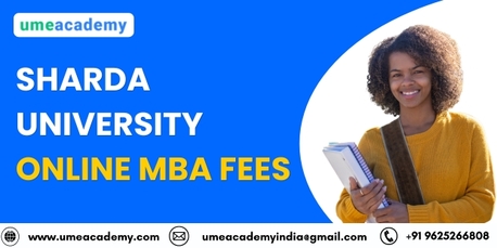 Greater Noida, Lessons Offered, Sharda University Online MBA Fees