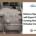 Enhance Equipment Life With Expert Pump Internal Coating Solutions - Kirloskar Corrocoat