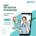 Best ENT Doctor In Dehradun