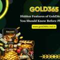 Hidden Features Of Gold365 App You Should Know Before Playing