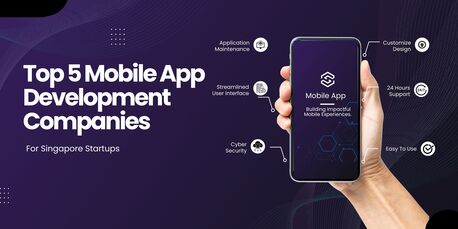 Singapore, Software Development, Best Mobile App Development Choices For Emerging Startups