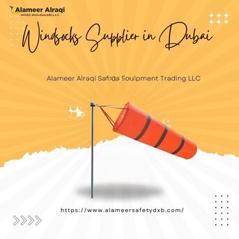 Dubai, Materials, Windsock Supplier In Dubai | Alameer Alraqi Safety Equipment Trading LLC