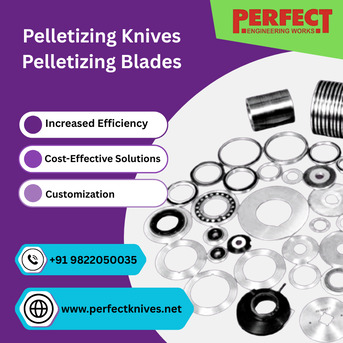 Mumbai, Tools, Pelletizing Blades And Pelletizing Knives By Perfect Knives