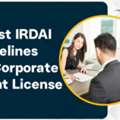 Latest IRDAI Rules For Corporate Agent License