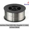Stainless Steel MIG Wire Supplier In India | Arihant Metal