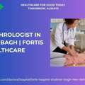 Best Nephrologist In Shalimar Bagh | Fortis Healthcare